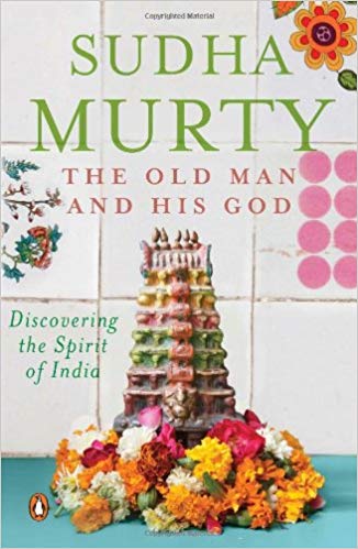 Sudha Murty The Old Man and His God